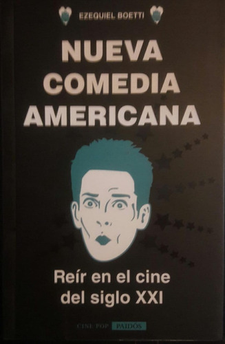 Nueva Comedia Americana Reír En El Cine Del Siglo Xxi Boetti