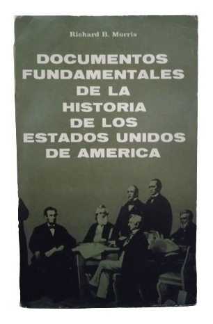 Documentos Fundamentales De La Historia De Estados Unidos