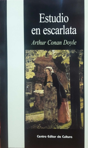 Estudio En Escarlata A C Doyle C E De Cultura Nuevo *