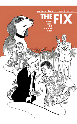 The Fix 3, De Spencer, Nick. Editorial Norma Editorial, S.a., Tapa Blanda En Español