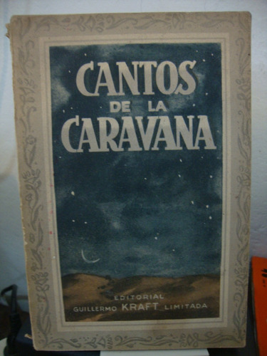 Cantos De La Caravana - Editorial Guillermo Kraft