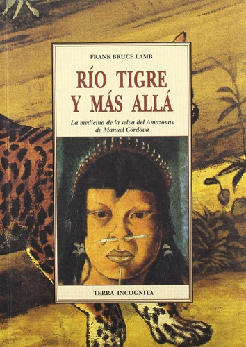 Rio Tigre Y Mas Alla