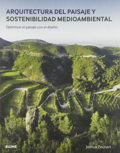 Arquitectura Del Paisaje Y Sostenibilidad Medioambiental