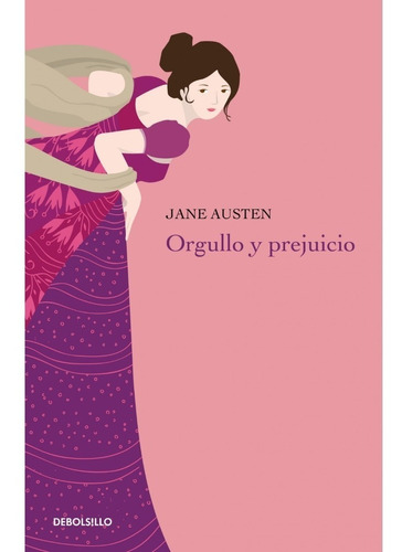 Orgullo Y Prejuicio ... Jane Austen 