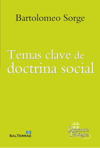 TEMAS CLAVE DE DOCTRINA SOCIAL, de SORGE SJ., BARTOLOMEO. Editorial SALTERRAE, tapa blanda en español