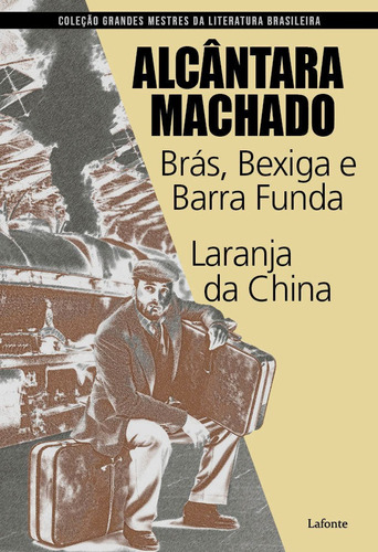 Livro Brás, Bexiga E Barra Funda - Laranja Da China