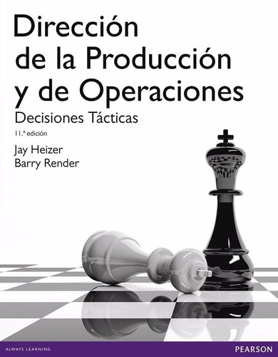 Dirección De La Producción Y De Operaciones Heizer / Pearson