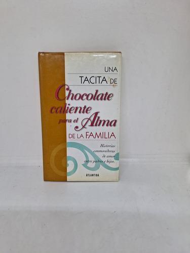 Una Tacita De Chocolate Caliente Para El Alma - Usado 