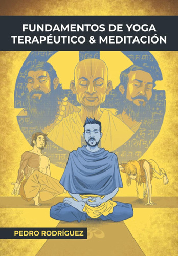 Libro: Fundamentos De Yoga Terapéutico Y Meditación: (gold E
