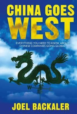 Libro China Goes West : Everything You Need To Know About...