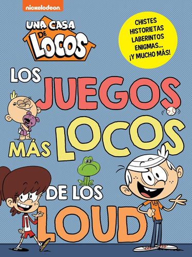 Libro Los Juegos Mas Locos De Los Loud Una Casa De Locos ...