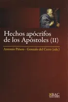 Comprar Hechos Apócrifos De Los Apóstoles. Ii: Hechos De Felipe ; Ma