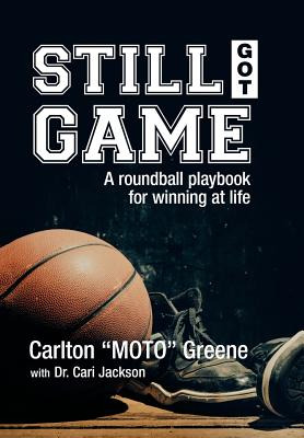 Libro Still Got Game: A Roundball Playbook For Winning At...