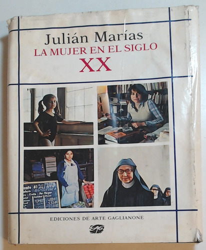 Mujer En El Siglo Xx, La  - Marias, Julian