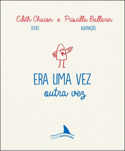 Livro: Era Uma Vez Outra Vez - Edith Chacon