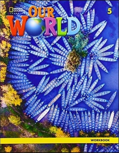 Our World 5 (2nd.ed.) Workbook