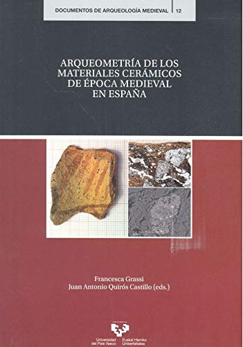 Arqueometria De Los Materiales Ceramicos De Epoca Medieval E