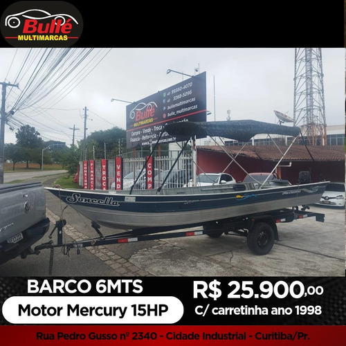 Barco 6 Mt Motor Mercury 15hp C/ Carretinha Documentado