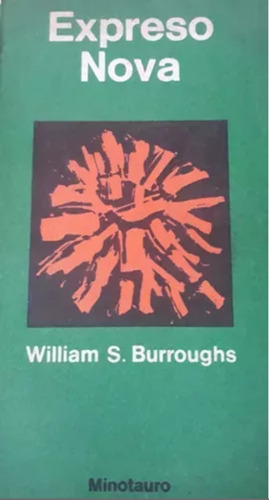 Libro Expreso Nova / William Burroughs / Editorial Minotauro