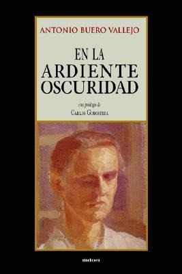 En Ardiente Oscuridad - Antonio Buero Vallejo (paperback)