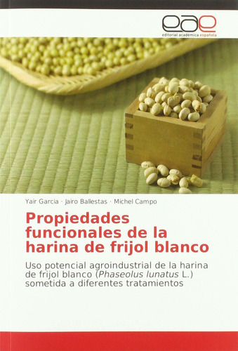 Libro Propiedades Funcionales De La Harina De Frijol Bl Lcm4