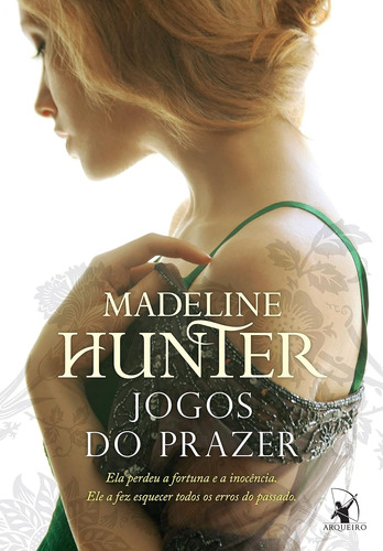 Livro Jogos Do Prazer - Os Rothwells Vol. 3 - Hunter, Madeline [2014]