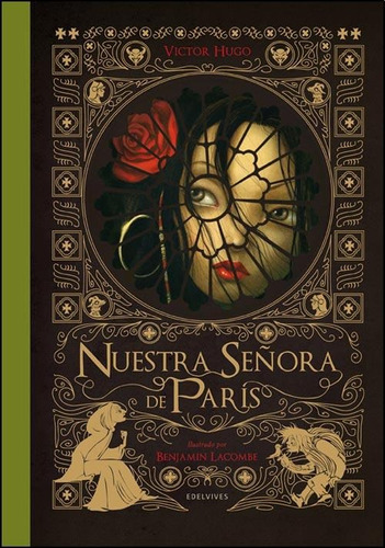NUESTRA SEÑORA DE PARIS - TOMO 1, de Benjamin Lacombe / Victor Hugo. Editorial Edelvives en español, 2013