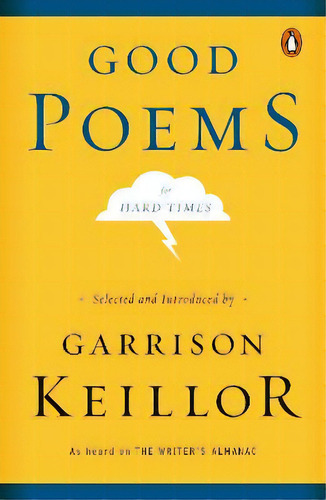 Good Poems For Hard Times, De Garrison Keillor. Editorial Penguin Books, Tapa Blanda En Inglés