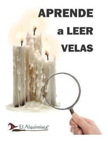 Libro Aprende A Leer Las Velas : Y Velones - Adel Soso Sa...