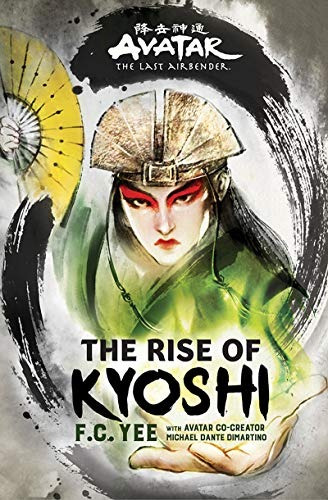 Avatar, The Last Airbender The Rise Of Kyoshi (the Kyoshi No