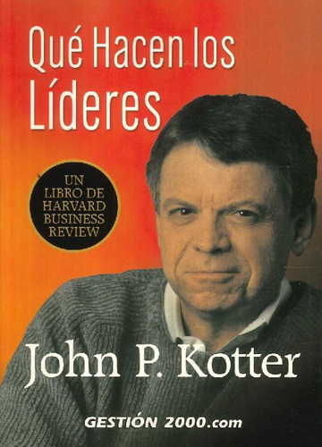 Libro Qué Hacen Los Líderes De John P. Kotter