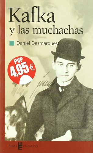 Kafka Y Las Muchachas, De Desmarquest, Daniel. Editorial Edaf, Tapa Blanda, Edición 1 En Español