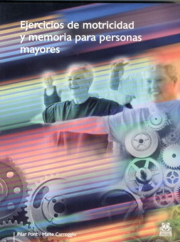 Ejercicios De Motricidad Y Memoria Para Personas Mayores, De Varios Autores. Serie 8480199148, Vol. 1. Editorial Eurolibros, Tapa Blanda, Edición 2009 En Español, 2009
