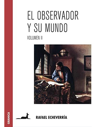 Libro Observador Y Su Mundo, El - Vol. Ii De Rafael Echeverr