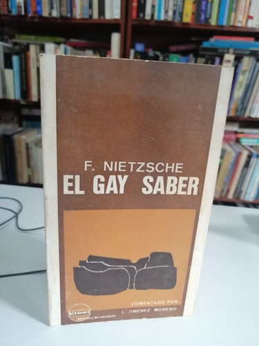 F Nietzsche El Gay Saber Comentado Por L Jimenez Moreno