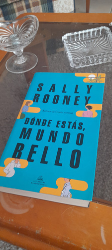 Sally Rooney - Dónde Estás Mundo Bello