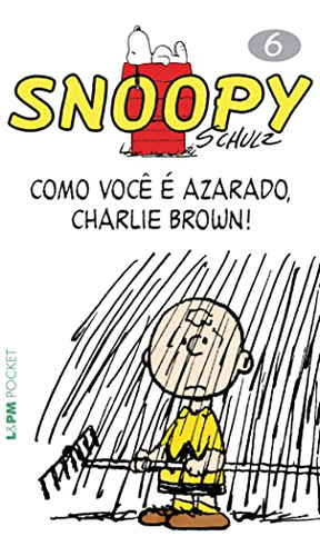 Libro Snoopy 6 Como Voce E Azarado Charlie Brown De Schulz C