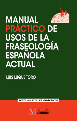 Manual Práctico De Usos De La Fraseología Española Actual...