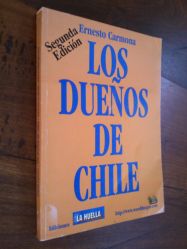 Los Dueños De Chile - Ernesto Carmona