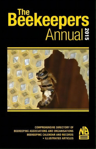 The Beekeepers Annual 2015, De John Phipps. Editorial Northern Bee Books, Tapa Blanda En Inglés