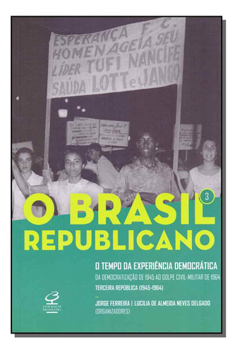 Libro Brasil Republicano O Vol 3 08ed 19 De Ferreira Jorge E