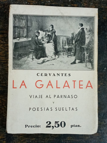 La Galatea / Parnaso / Poesias * M. Cervantes * Bergua 1934