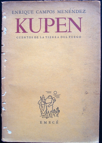 Antiguo Libro Kupen, Cuentos De La Tierra Del Fuego 47n 903