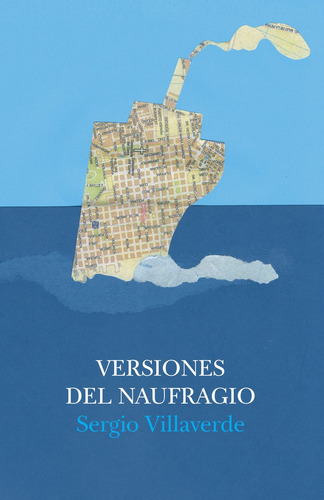 Versiones Del Naufragio - Sergio Villaverde