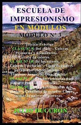 Libro Escuela De Impresionismo En Módulos: Módulo Nº  Lrf