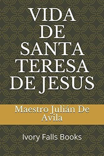 Libro Vida De Santa Teresa De Jesus (spanish Edition)