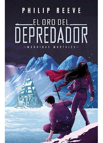 Libro Oro Del Depredador (serie Maquinas Mortales 2) (rustic