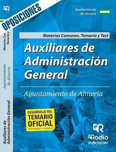 Auxiliares de Administracion General del Ayuntamiento de Almeria. Materias Comunes. Temario y test, de Varios autores. Editorial Ediciones Rodio S. Coop. And., tapa blanda en español