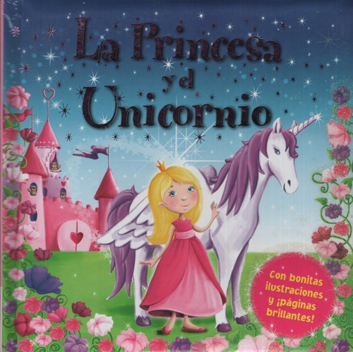 Libro La Princesa Y El Unicornio - Bonitas Ilustraciones Y P