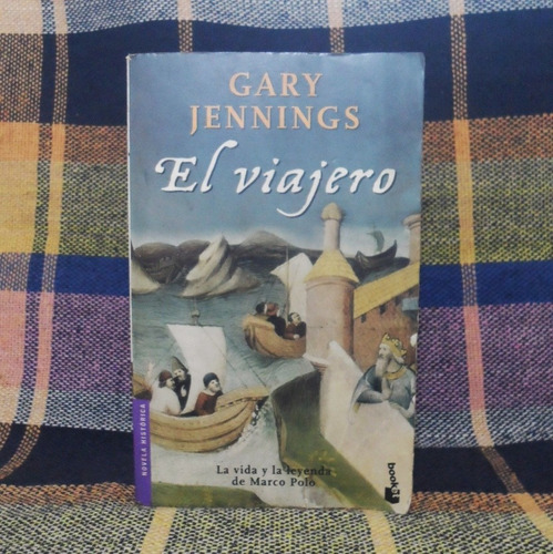 El Viajero / Gary Jennings
